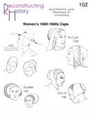 RH 102 Women's 1600 - 1660s Caps